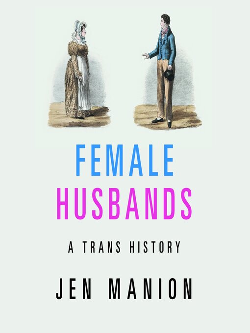 Title details for Female Husbands by Jen Manion - Available